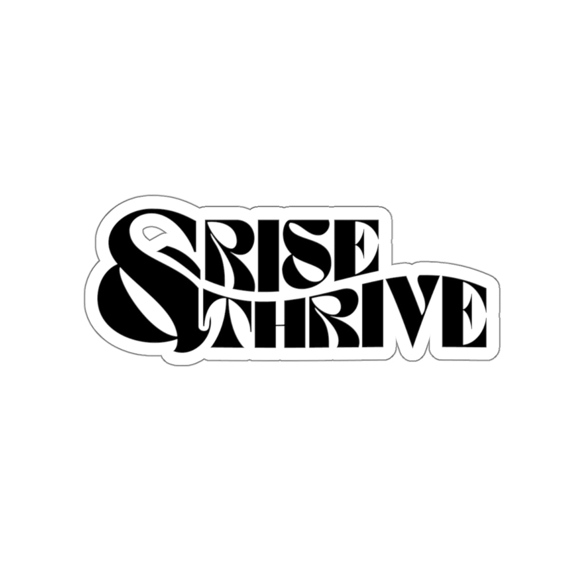 Rise & Thrive Kiss-Cut Stickers